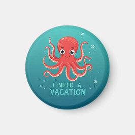 Ich brauche ein Urlaubsmagnet Magnet