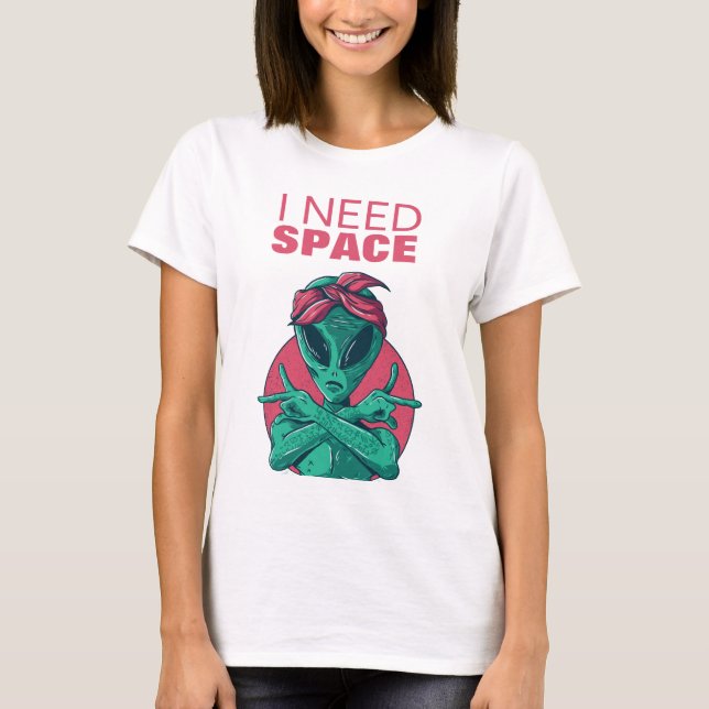 Ich brauche eine lustige Alien, die soziale Distan T-Shirt (Vorderseite)