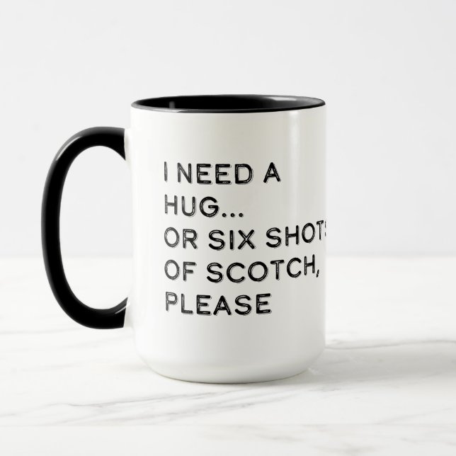 Ich brauche eine Umarmung oder sechs Shots von Sco Tasse (Links)