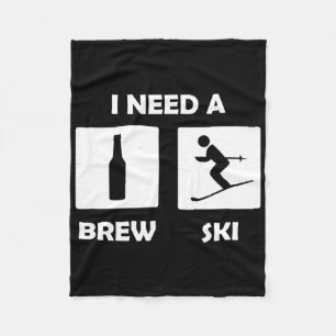 Ich brauche einen Brewski-Funny Beer Drinking Skie Fleecedecke