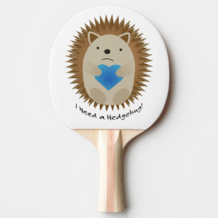 Ich brauche einen Hedgehug-Igel Tischtennis Schläger
