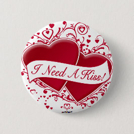 Ich brauche einen Kuss! Rote Herzen Button