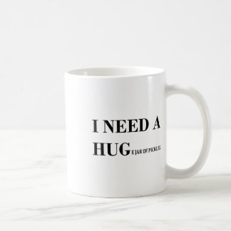 Ich brauche einen riesigen Jar Pickles Funny Pickl Kaffeetasse