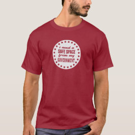 Ich brauche einen sicheren Raum von meiner Regieru T-Shirt