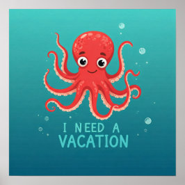 Ich brauche einen Urlaub Poster