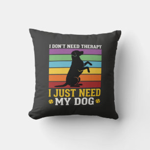 Ich brauche einfach nur meine Hunde-Therapie Kissen