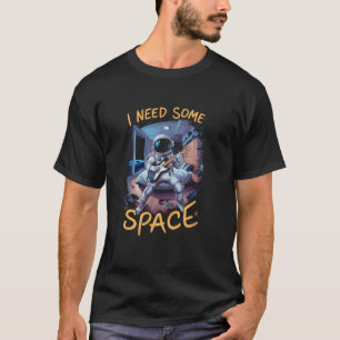 Ich brauche etwas Platz Lustiger Astronaut Gitarre T-Shirt
