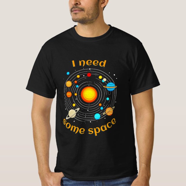 Ich brauche etwas Raumastronomie-Spaß-T - Shirt (Vorderseite)