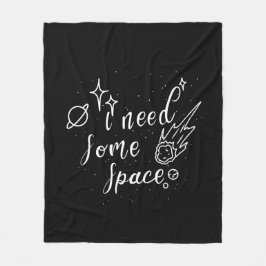 Ich brauche etwas Weltraum Weltraum Design Fleecedecke