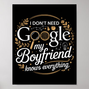 Ich brauche Google nicht, mein Freund weiß alles Poster