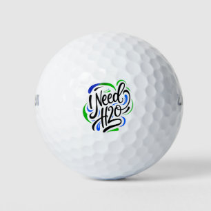 Ich brauche H2O Schrift Golfball