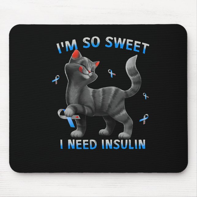 Ich brauche Insulin Fun Cat Diabetes Awarene Mousepad (Vorne)