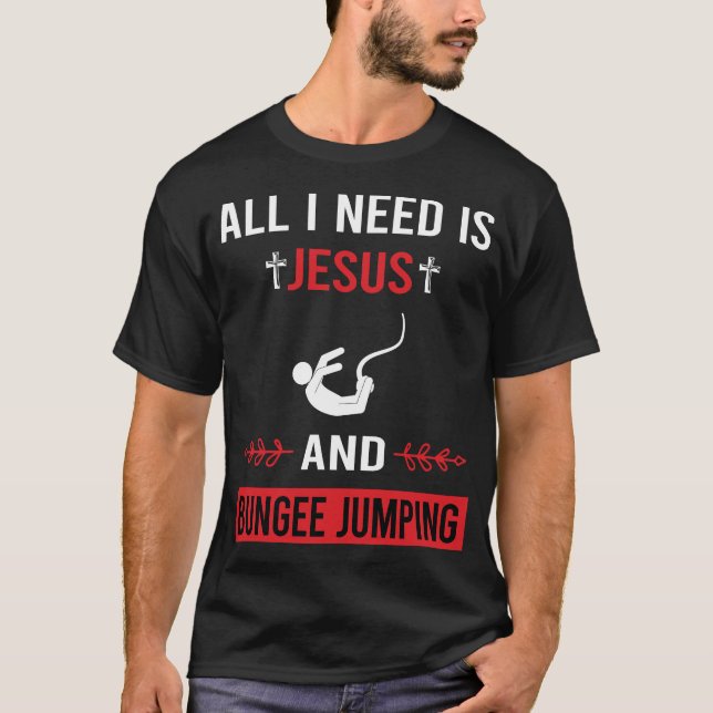 Ich brauche Jesus Bungee Jumping T-Shirt (Vorderseite)