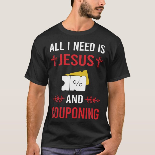 Ich brauche Jesus Couponing Coupons Couponer Coupo T-Shirt (Vorderseite)