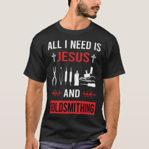 Ich brauche Jesus Goldsmithing Goldsmith T-Shirt