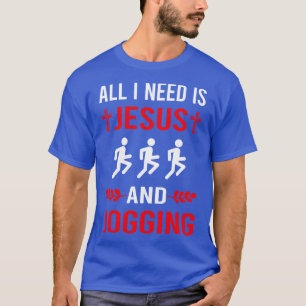 Ich brauche Jesus und Joggen Jog Jogger T-Shirt