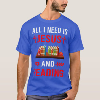Ich brauche Jesus und Lesebücher T-Shirt
