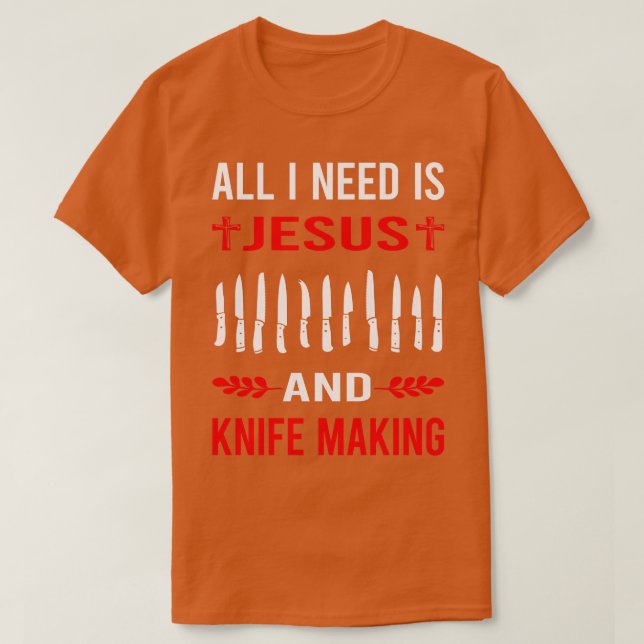 Ich brauche Jesus und Messer, um die Messer zu mac T-Shirt (Design vorne)