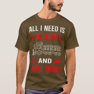 Ich brauche Jesus und Modellbahn Eisenbahn T-Shirt