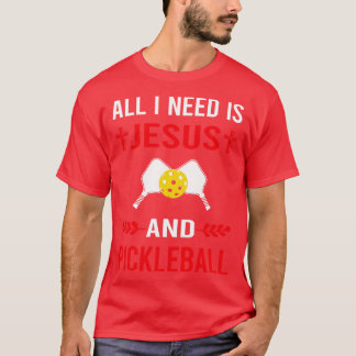 Ich brauche Jesus und Pickleball T-Shirt
