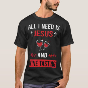 Ich brauche Jesus Weinprobe T-Shirt