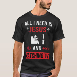 Ich brauche Jesus zum Fernsehen T-Shirt