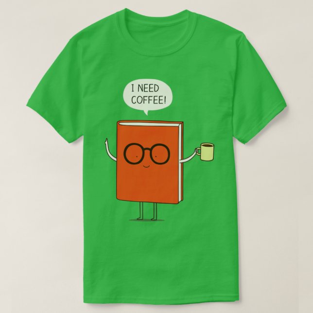 Ich brauche Kaffee 1 T-Shirt (Design vorne)