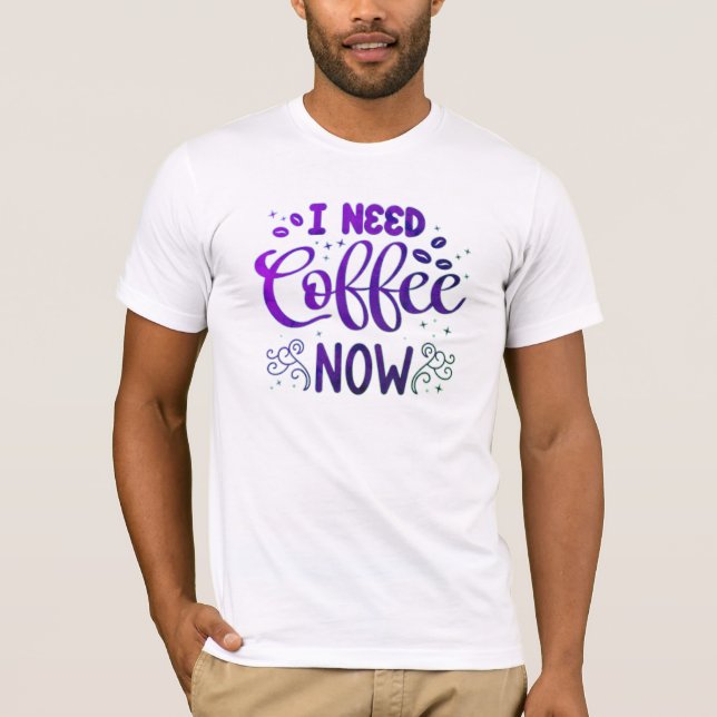 Ich brauche Kaffee jetzt Bella+Leinwand Jersey Kur T-Shirt (Vorderseite)