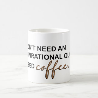Ich brauche Kaffee Kaffeetasse