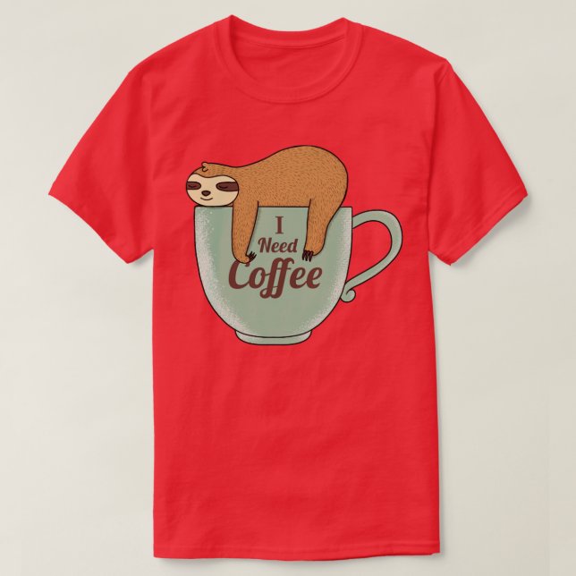 Ich brauche Kaffee T-Shirt (Design vorne)