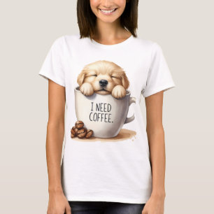 ICH BRAUCHE KAFFEE UND EINEN GOLDEN-RETRIEVER-WELP T-Shirt