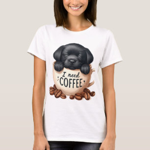 ICH BRAUCHE KAFFEE UND EINEN SCHWARZEN LABRADOR RE T-Shirt