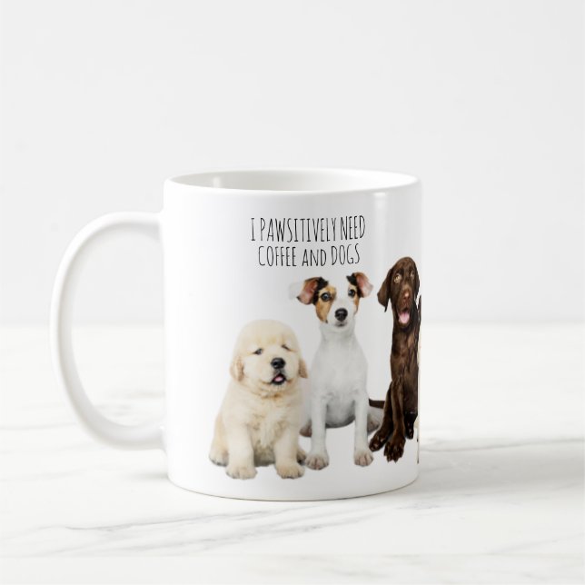 Ich brauche Kaffee und Hunde Kaffeetasse (Links)