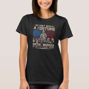 Ich brauche kein Kostüm, ich bin Militär- und Vete T-Shirt
