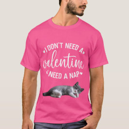 "Ich brauche kein Valentin, ich brauche ein Nicker T-Shirt
