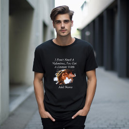Ich brauche kein Valentin, mit dem ich ewig Got ha T-Shirt