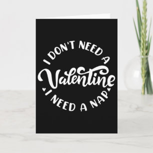 Ich brauche kein Valentinstag Ich brauche ein Nick Karte