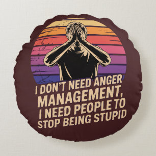 Ich brauche kein Wutmanagement Rundes Kissen