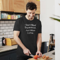 Ich brauche keine Aufsicht, lustiger T - Shirt