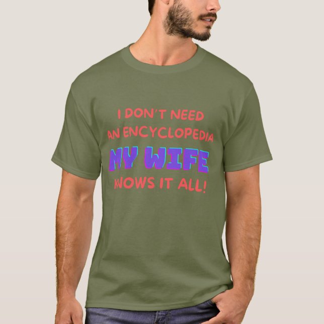 ICH BRAUCHE KEINE ENCYCLOPEDIA MEINE EHEFRAU WEISS T-Shirt (Vorderseite)