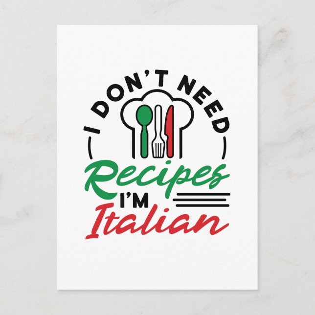Ich brauche keine Rezepte, ich bin Italiener Postkarte (Vorderseite)