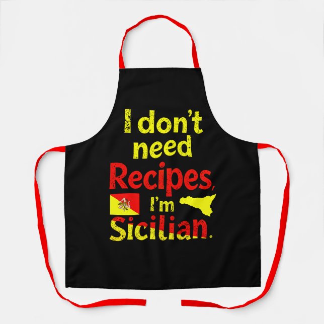 Ich brauche keine Rezepte, ich bin sizilianisch Schürze (Vorderseite)