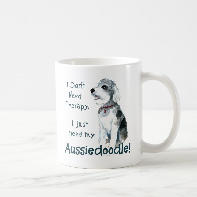 Ich brauche keine Therapie - Aussiedoodle Kaffeetasse (Rechts)