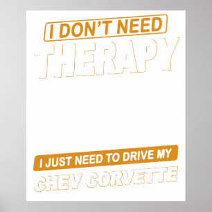 ICH BRAUCHE KEINE THERAPIE chev corvette Poster