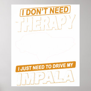 ICH BRAUCHE KEINE THERAPIE Chevrolet Impala Ss 196 Poster