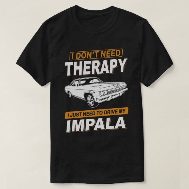 ICH BRAUCHE KEINE THERAPIE Chevrolet Impala Ss 196 T-Shirt (Design vorne)