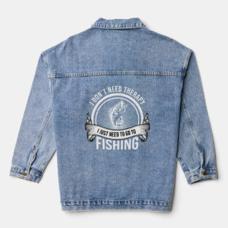 Ich brauche keine Therapie, die ich nur fischen mu Jeansjacke