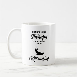 ICH BRAUCHE KEINE THERAPIE, DIE ICH NUR GEHEN MUSS KAFFEETASSE