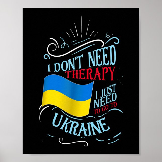 Ich brauche keine Therapie, die ich nur in die Ukr Poster (Vorne)