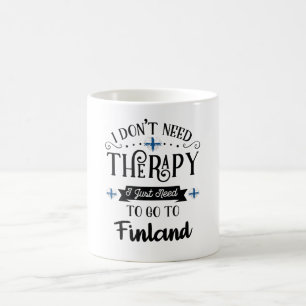Ich brauche keine Therapie, die ich nur nach Finnl Kaffeetasse
